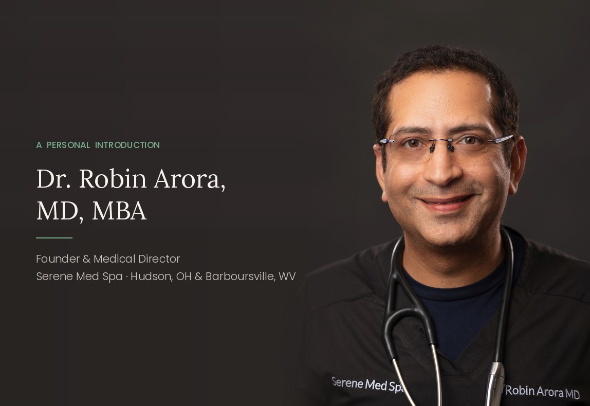 Dr. Robin Arora, MD, MBA, founder and medical director of Serene Med Spa in Hudson, OH and Barboursville, WV